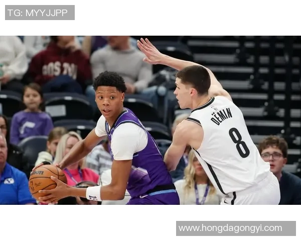 今日篮网对阵爵士精彩直播全程回顾与赛后分析尽在这里 今日篮网对阵爵士精彩直播全程回顾与赛后分析尽在这里