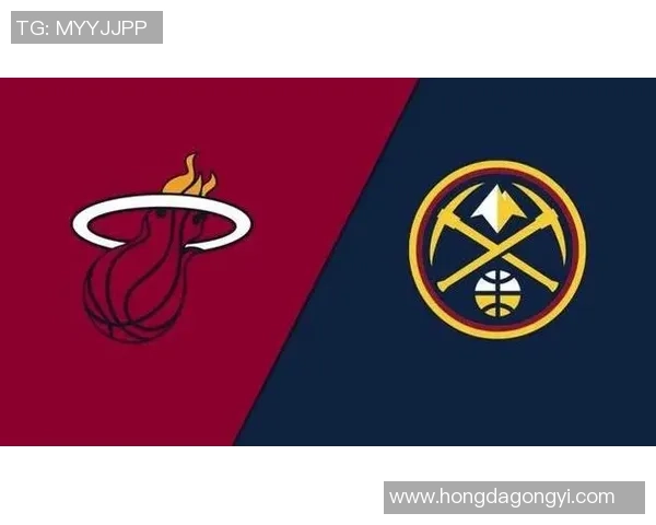 掘金与热火历史交锋记录分析及比分回顾 掘金与热火历史交锋记录分析及比分回顾